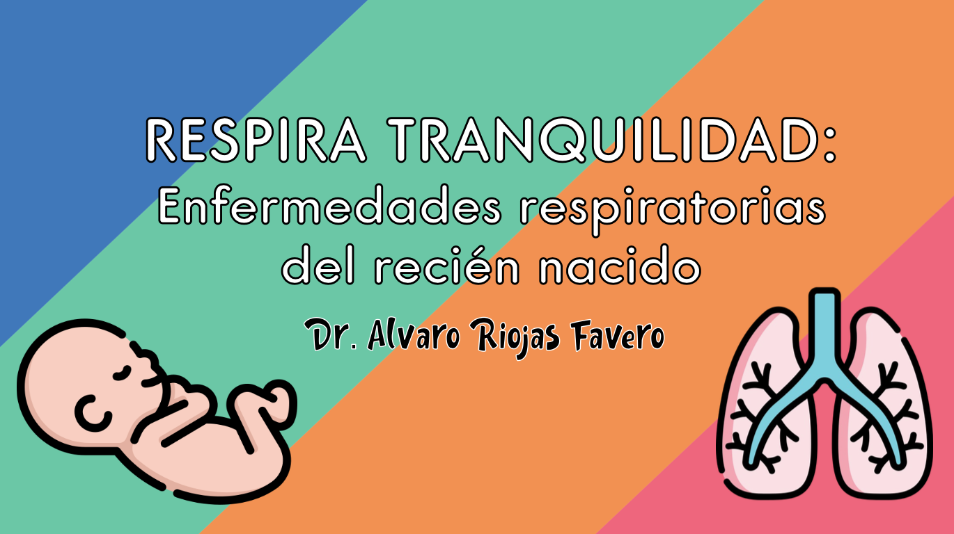 Respira Tranquilidad: Enfermedades Respiratorias Neonatales PDF